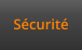 Sécurité